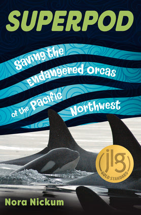 Superpod: Saving the Endangered Orcas of the Pacific Northwest