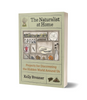 The Naturalist at Home